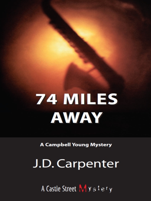 Title details for 74 Miles Away by J.D. Carpenter - Available